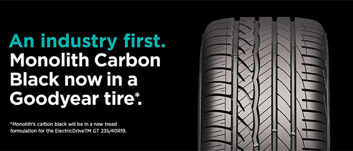 IN INDUSTRY FIRST, GOODYEAR LAUNCHES TIRE WITH MONOLITH’S CARBON BLACK